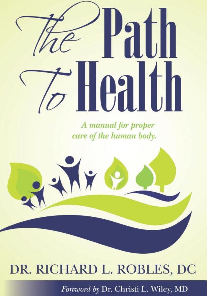 The Path To Health book cover, by Dr. Richard L. Robles, DC